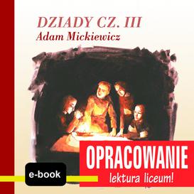 ebook Dziady cz. III (Adam Mickiewicz) - opracowanie