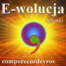 ebook E-wolucja (słowa) -  Comporecordeyros