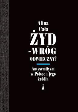 ebook Żyd – wróg odwieczny? Antysemityzm w Polsce i jego źródła