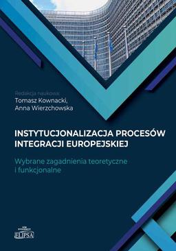 ebook Instytucjonalizacja procesów integracji europejskiej