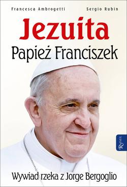 ebook Jezuita. Papież Franciszek. Wywiad rzeka z Jorge Bergoglio