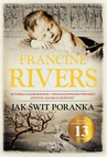 ebook Jak świt poranka - Francine Rivers