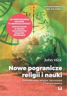 ebook Nowe pogranicze religii i nauki. Doświadczenie religijne, neuronauka i Transcendentne - John Hick
