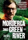 ebook Morderca znad Green River - Ann Rule