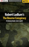 ebook Robert Ludlum’s The Bourne Conspiracy - poradnik do gry - Mikołaj "Mikas" Królewski