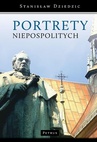 ebook Portrety niepospolitych - Stanisław Dziedzic