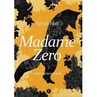 ebook Madame Zero - Sarah Hall