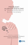 ebook Problemy alergologiczne w dermatologii estetycznej - 