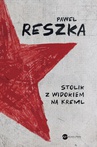 ebook Stolik z widokiem na Kreml - Paweł Reszka