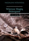 ebook Wiersze Magią Dziergane - Magdalena Wiśniewska