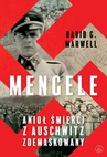 ebook Mengele. Anioł Śmierci z Auschwitz zdemaskowany - David G. Marwell
