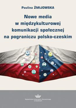 ebook Nowe media w międzykulturowej komunikacji społecznej na pograniczu polsko-czeskim