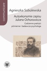 ebook Autoekonomie zapisu Juliana Ochorowicza - Agnieszka Sobolewska