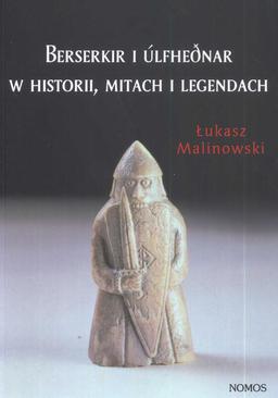 ebook Berserkir i Ulfhednar w historii mitach i legendach