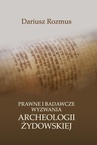 ebook Prawne i badawcze wyzwania archeologii żydowskiej - Dariusz Rozmus