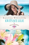 ebook Kwitnące lilie - Karolina Wilczyńska