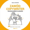 ebook Zawód: copywriter. Zacznij zarabiać na pisaniu - Marcin Cichocki