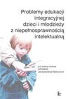 ebook Problemy edukacji integracyjnej dzieci i młodzieży z niepełnosprawnością intelektualną - Zdzisława Janiszewska-Nieścioruk