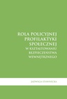 ebook Rola policyjnej profilaktyki społecznej w kształtowaniu bezpieczeństwa wewnętrznego - Jadwiga Stawnicka