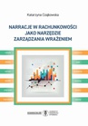 ebook Narracje w rachunkowości jako narzędzie zarządzania wrażeniem - Katarzyna Czajkowska