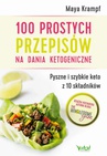 ebook 100 prostych przepisów na dania ketogeniczne. Pyszne i szybkie keto z 10 składników - Maya Krampf