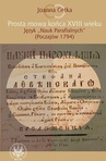ebook Prosta mowa końca XVIII wieku. Język "Nauk Parafialnych" (Poczajów 1794) - Joanna Getka