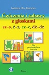 ebook Ćwiczenia i zabawy z głoskami sz–s, ż–z, cz–c, dż–dz - Jolanta Ho-Janecka