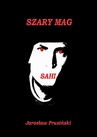 ebook Szary mag. Sahi - Jarosław Prusiński
