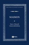 ebook Esej o filozofii transcendentalnej - Salomon Maimon