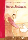 ebook Hania Baletnica - Jolanta Symonowicz,Lila Symonowicz