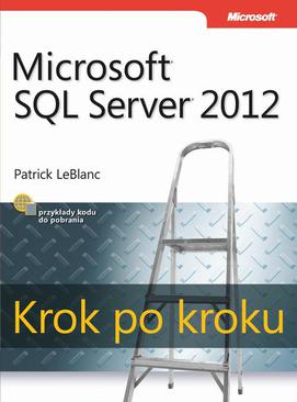 ebook Microsoft SQL Server 2012 Krok po kroku