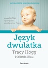 ebook Język dwulatka - Tracy Hogg,Melinda Blau