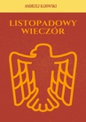 ebook Listopadowy wieczór - Andrzej Kijowski,Andrzej Tadeusz Kijowski