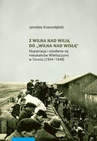 ebook Z Wilna nad Wilią do Wilna nad Wisłą - Jarosław Krasnodębski