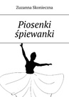 ebook Piosenki śpiewanki - Zuzanna Skonieczna