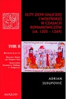 ebook Elity ziemi halickiej i wołyńskiej w czasach Romanowiczów (1205-1269). Studium prozopograficzne - Adrian Jusupovic