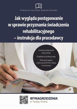 ebook Jak wygląda postępowanie w sprawie przyznania świadczenia rehabilitacyjnego – instrukcja dla pracodawcy