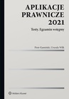 ebook Aplikacje prawnicze 2021. Testy. Egzamin wstępny - Piotr Kamiński,Urszula Wilk