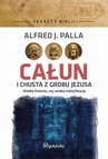 ebook Całun i chusta z grobu Jezusa - Alfred J. Palla,Alferd J. Palla