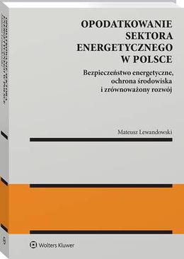 ebook Opodatkowanie sektora energetycznego w Polsce