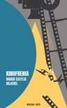ebook Kinofrenia - Maria Cecylia Rajchel