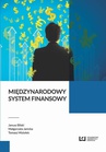 ebook Międzynarodowy system finansowy - Tomasz Miziołek,Janusz Bilski,Małgorzata Janicka