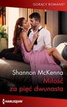 ebook Miłość za pięć dwunasta - Shannon McKenna