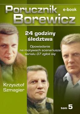 ebook Porucznik Borewicz. 24 godziny śledztwa. Tom 5