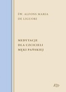 ebook Medytacje dla czcicieli męki Pańskiej - Św. Alfons Maria de Liguori