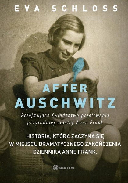 Okładka:After Auschwitz. Przejmujące świadectwo przetrwania przyrodniej siostry Anne Frank 