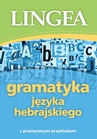 ebook Gramatyka języka hebrajskiego z praktycznymi przykładami -  Lingea
