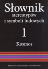ebook Słownik stereotypów i symboli ludowych t. 1 z. IV, Kosmos. Świat, światło, metale - Jerzy Bartmiński
