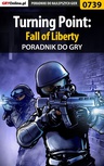 ebook Turning Point: Fall of Liberty - poradnik do gry - Jacek "Stranger" Hałas