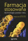 ebook Farmacja stosowana technologia postaci leku - Małgorzata Sznitowska
